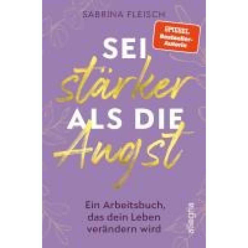 Fleisch, Sabrina: Sei stärker als die Angst