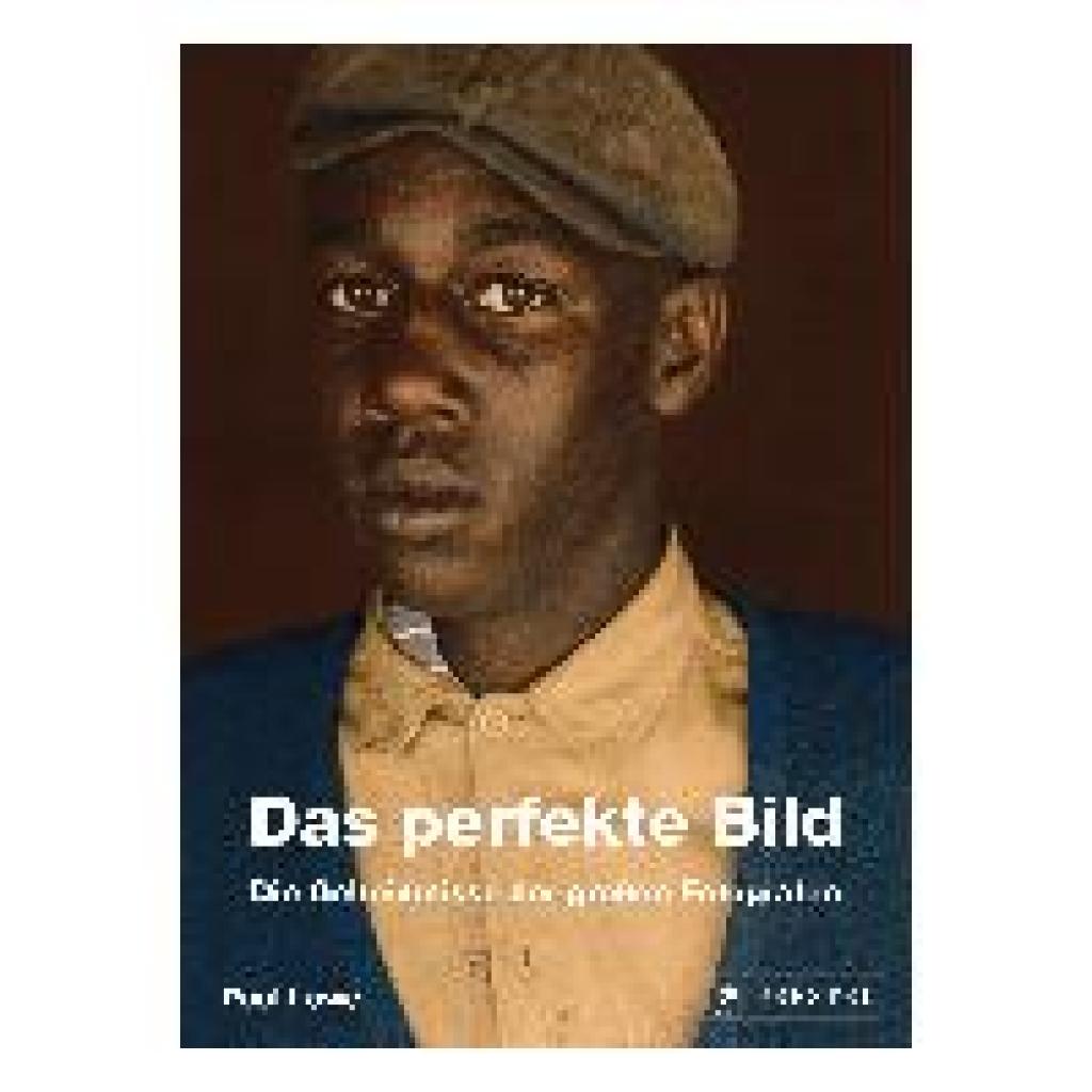 Lowe, Paul: Das perfekte Bild