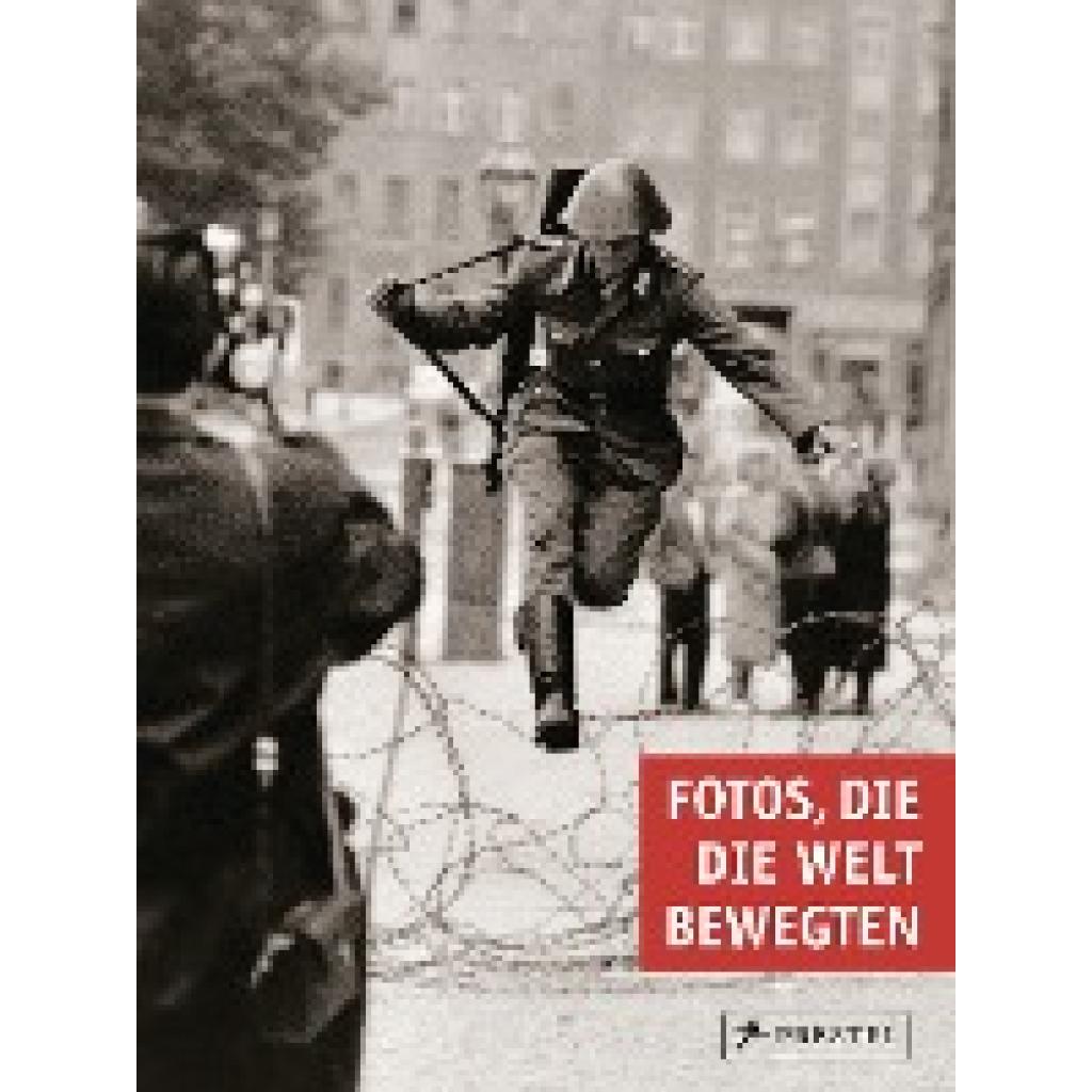 Fotos, die die Welt bewegten