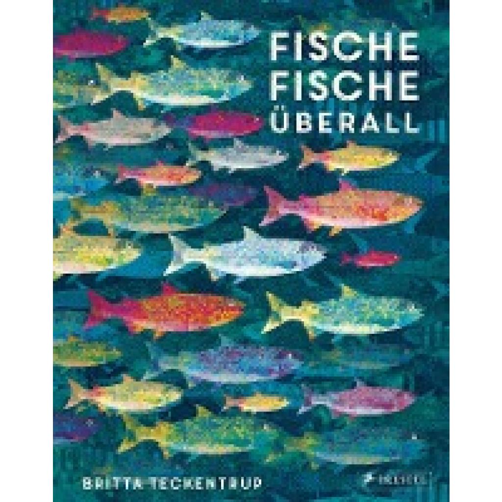 Teckentrup, Britta: Fische, Fische überall