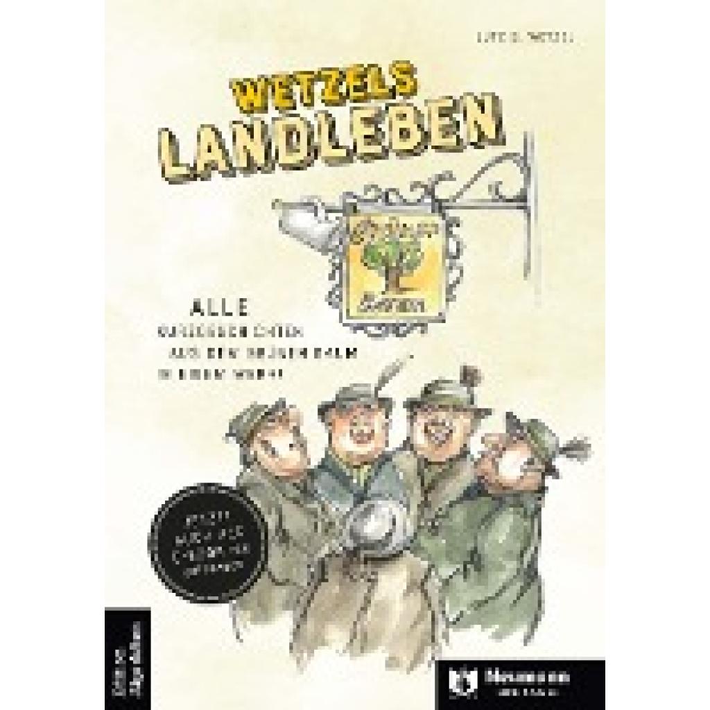 Wetzel, Lutz G.: Wetzels Landleben