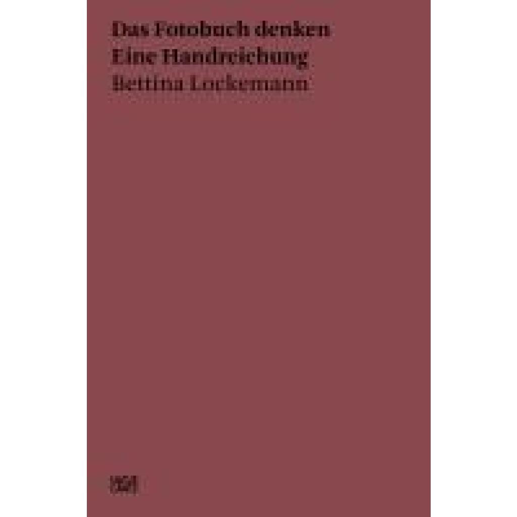 Lockemann, Bettina: Das Fotobuch denken