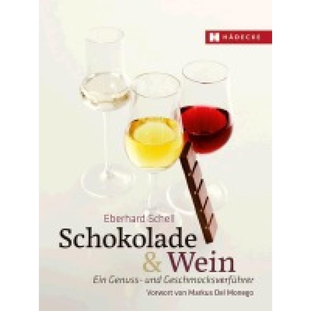 Schell, Eberhard: Schokolade & Wein