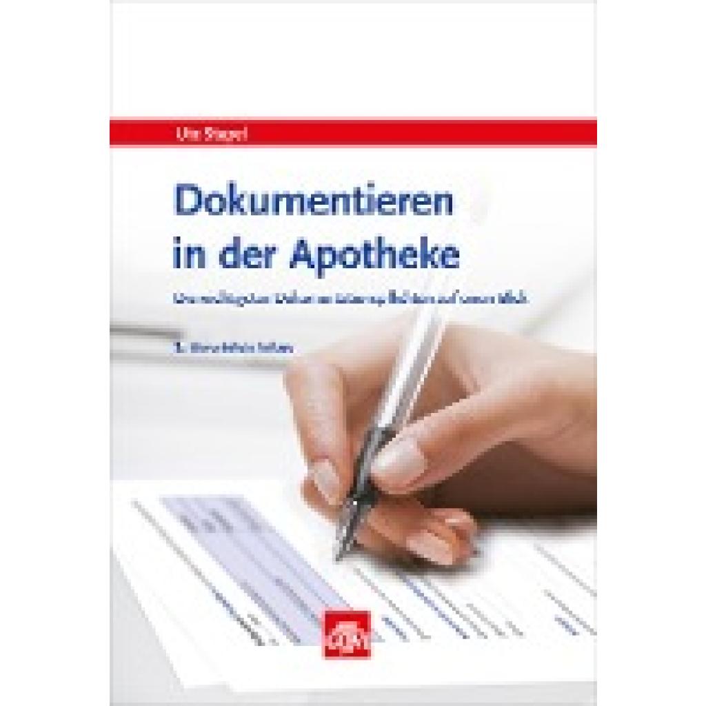 Stapel, Ute: Dokumentieren in der Apotheke