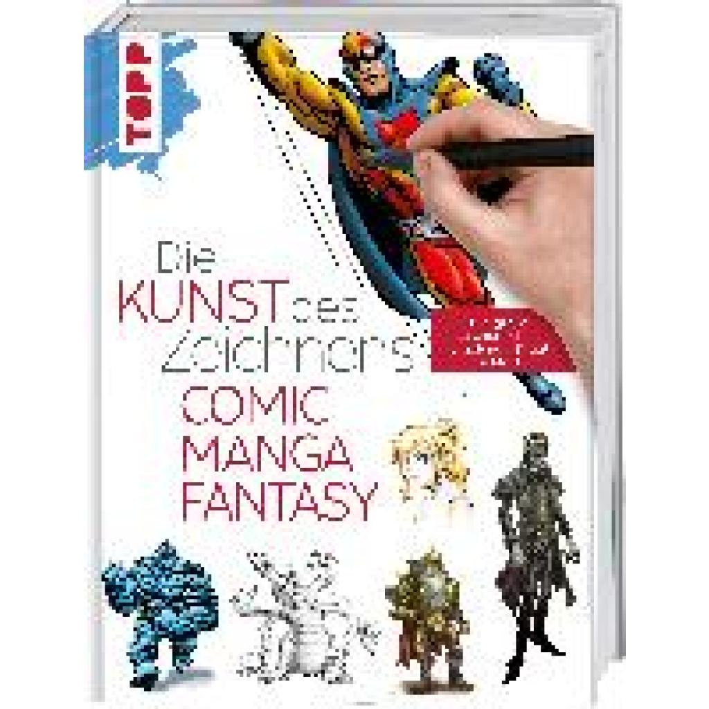 Frechverlag: Die Kunst des Zeichnens - Comic, Manga, Fantasy