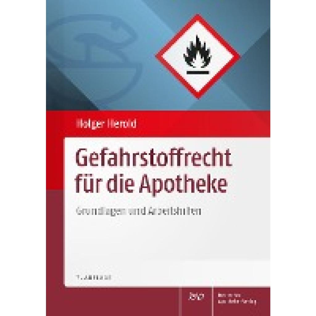 Herold, Holger: Gefahrstoffrecht für die Apotheke