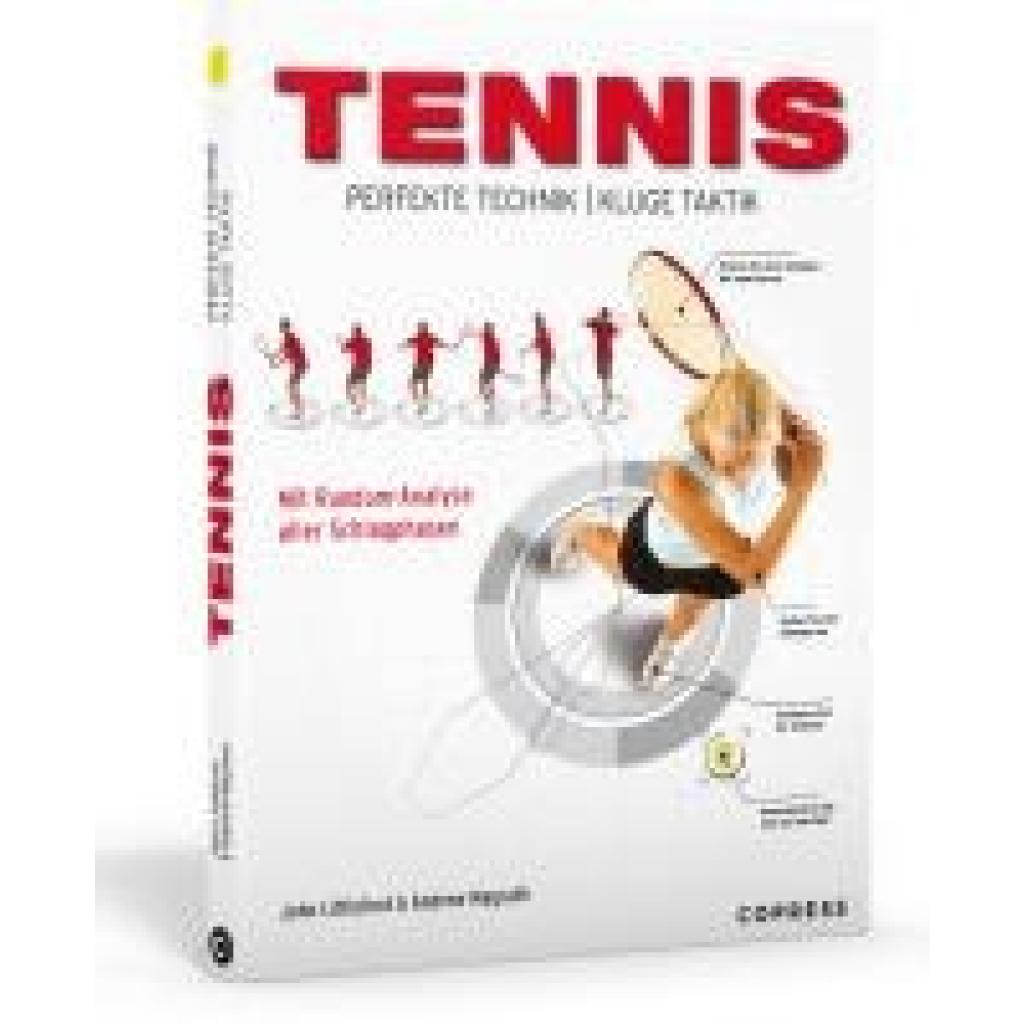 Littleford, John: Tennis - Perfekte Technik, kluge Taktik