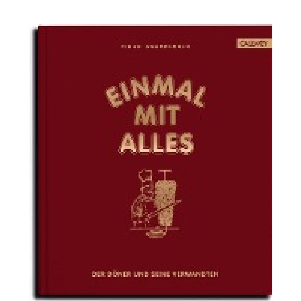 Anadologlu, Cihan: Einmal mit Alles