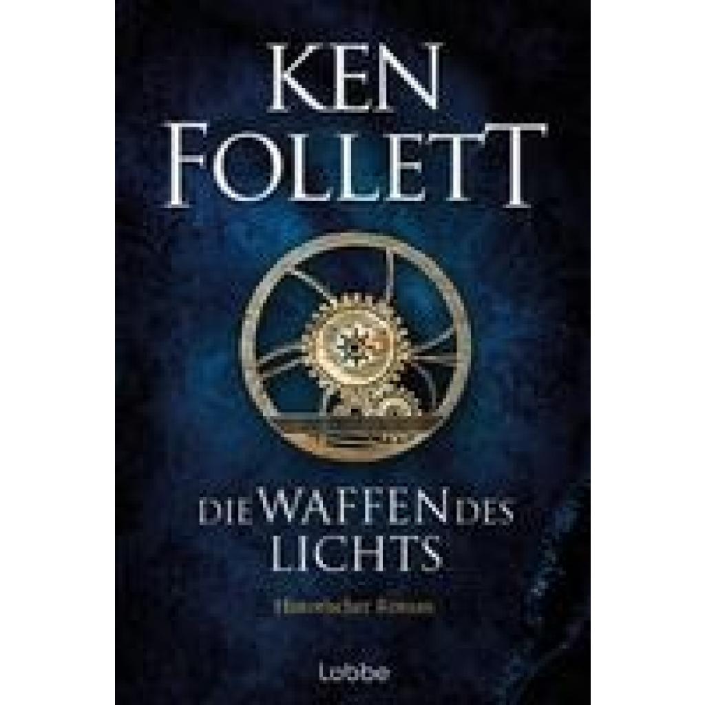 Follett, Ken: Die Waffen des Lichts