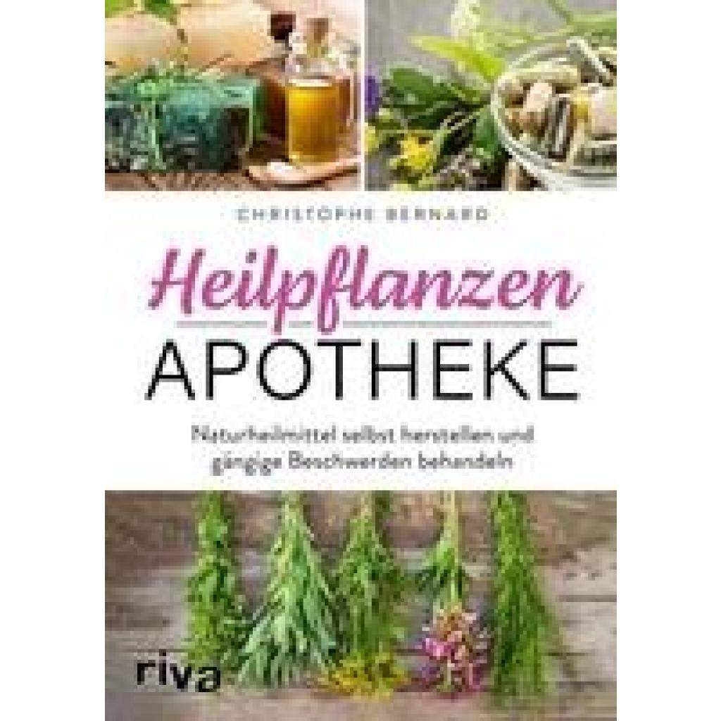 Bernard, Christophe: Heilpflanzen-Apotheke