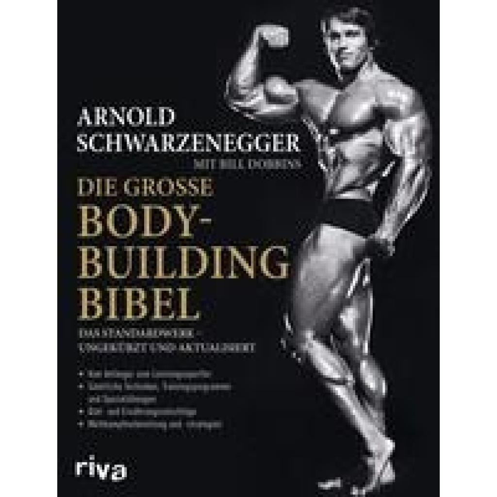 Schwarzenegger, Arnold: Die große Bodybuilding-Bibel