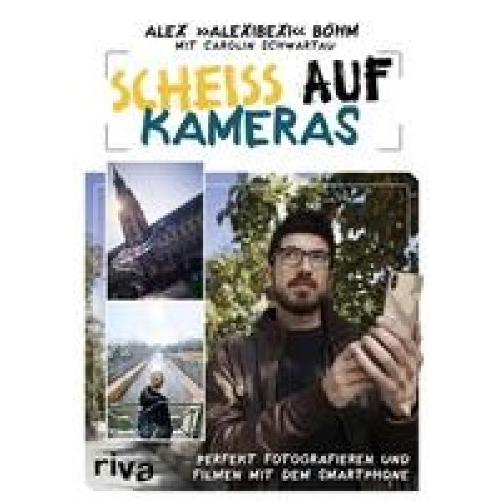 Scheiß auf Kameras