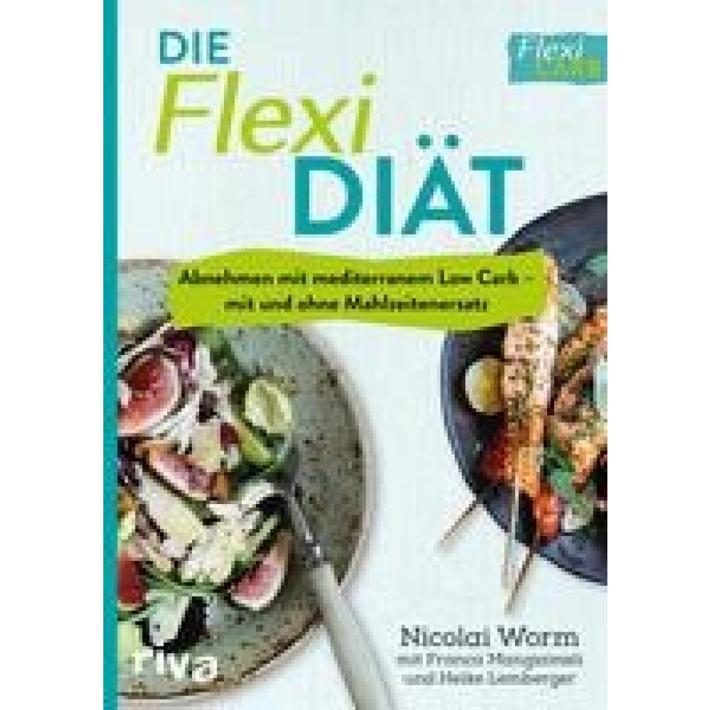 Worm, Nicolai: Die Flexi-Diät