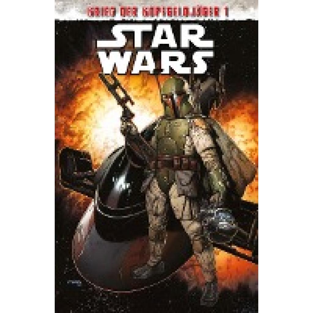 Soule, Charles: Star Wars Comics: Krieg der Kopfgeldjäger I