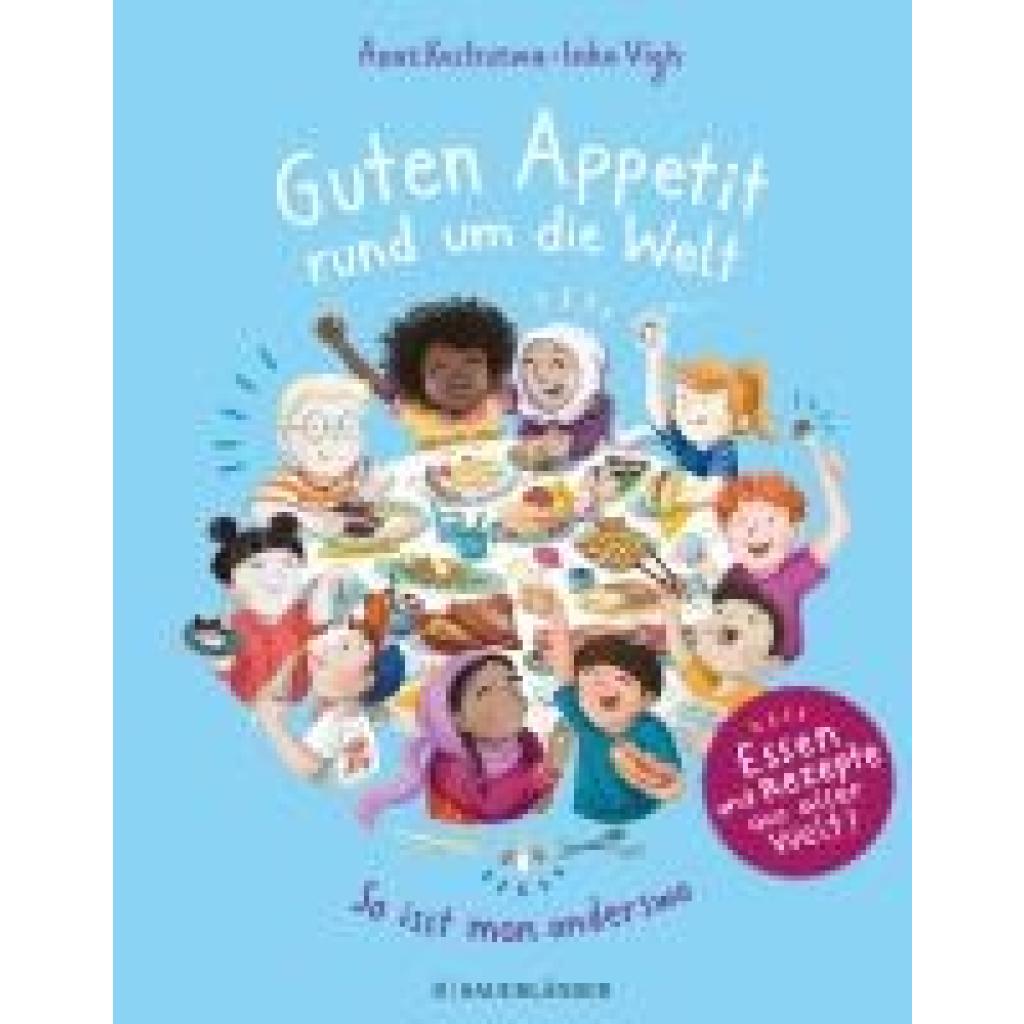 Kostrzewa, Anne: Guten Appetit rund um die Welt