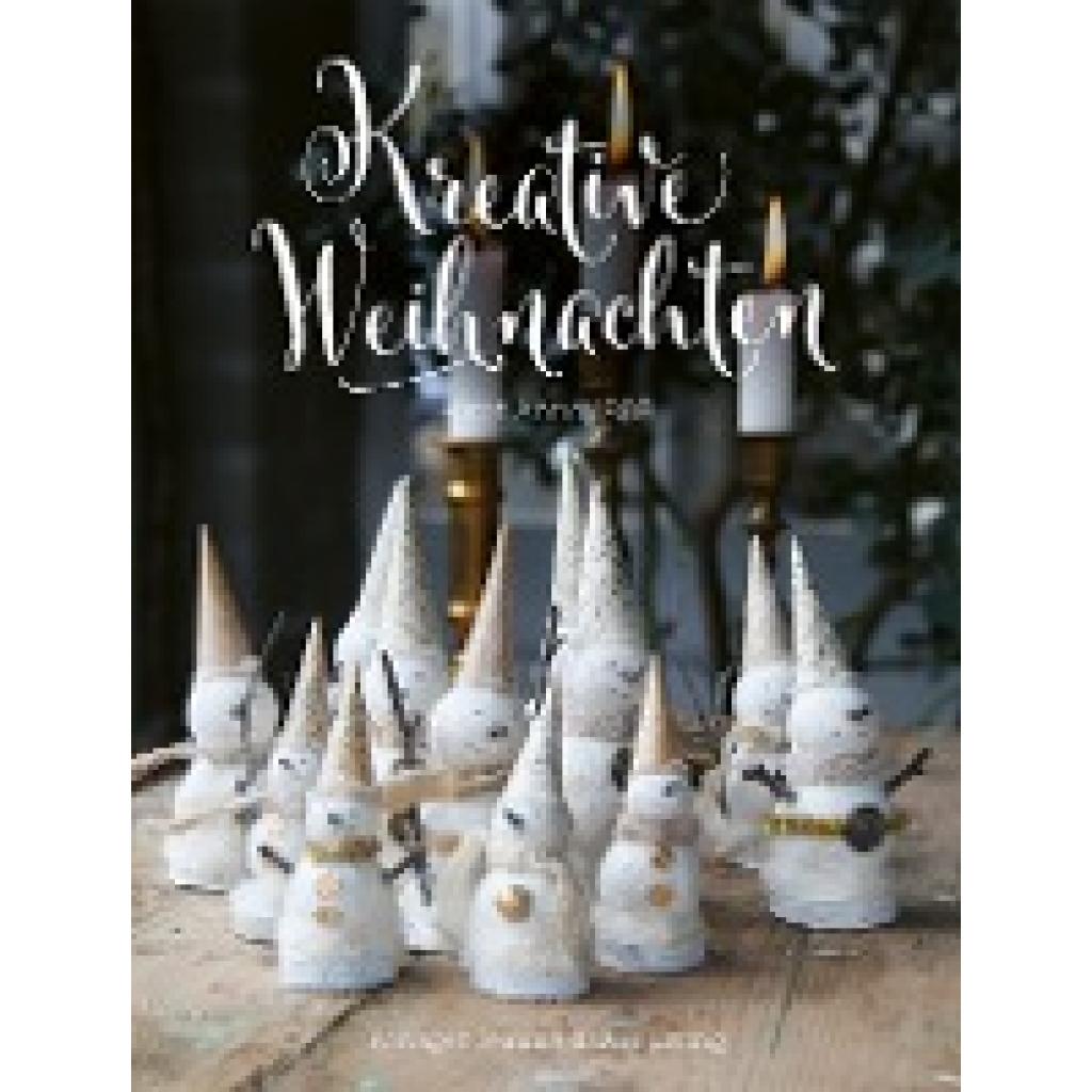 Jeanne d'Arc Living: Jeanne d'Arc Living - Kreative Weihnachten mit Anno 1808