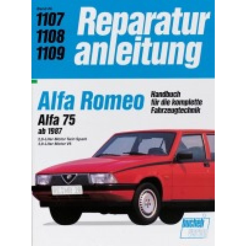 Alfa Romeo. Alfa 75 ab 1987. 2,0-Liter-Motor Twin Spark / 3,0-Liter-Motor V6