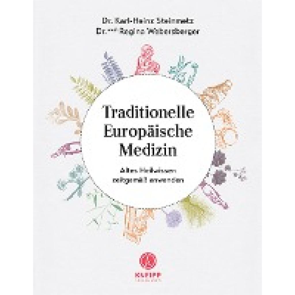 Steinmetz, Karl-Heinz: Traditionelle Europäische Medizin
