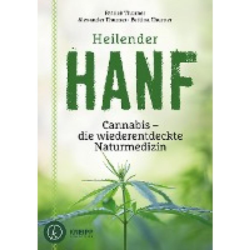 Thurner, Alexander: Heilender Hanf