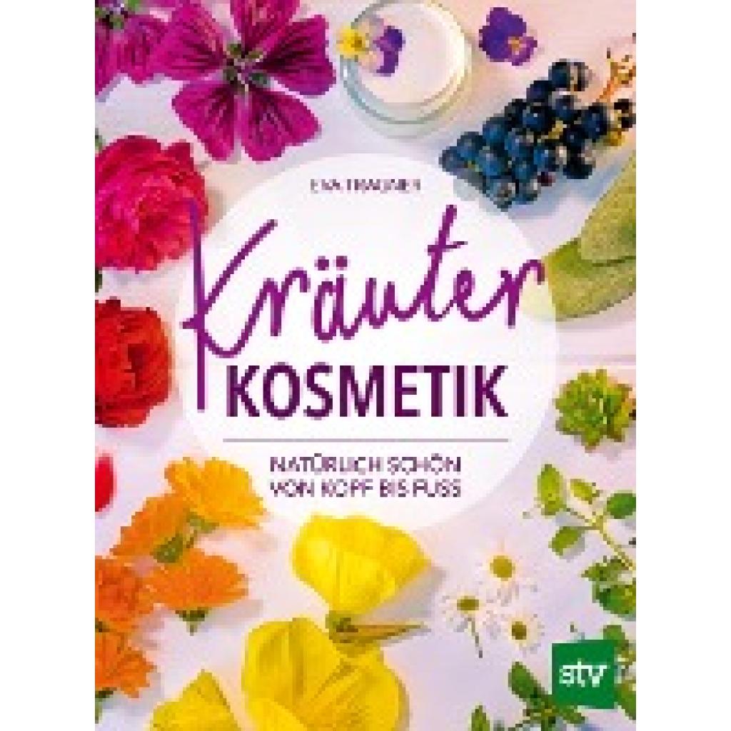 Tragner, Eva: Kräuter Kosmetik