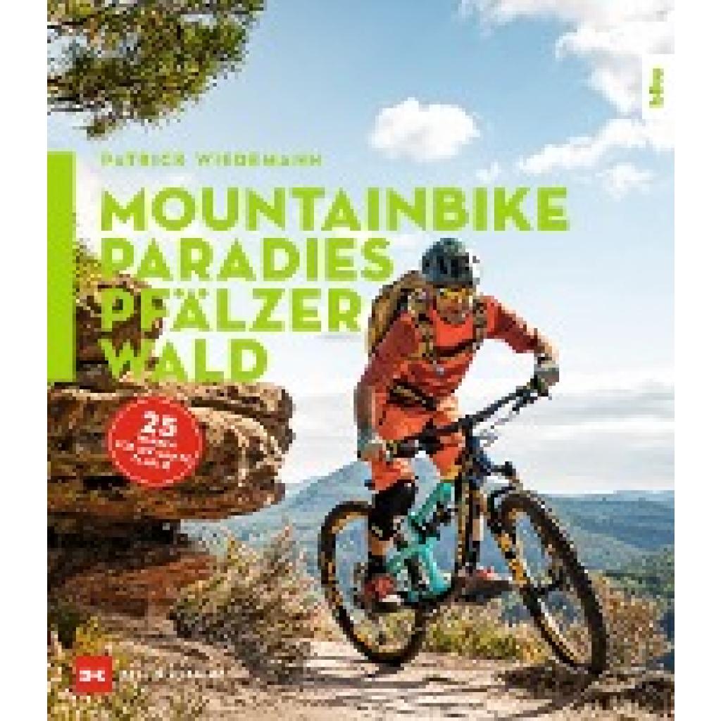 Wiedemann, Patrick: Mountainbike-Paradies Pfälzerwald