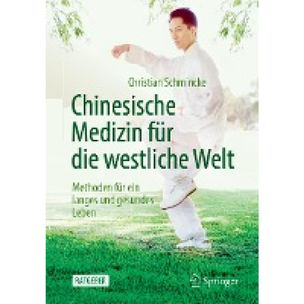 Schmincke, Christian: Chinesische Medizin für die westliche Welt