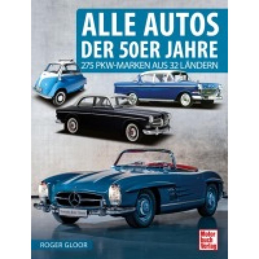 Gloor, Roger: Alle Autos der 50er Jahre