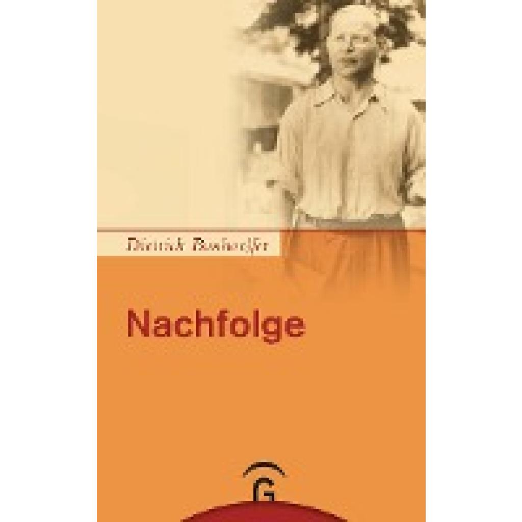 Bonhoeffer, Dietrich: Nachfolge