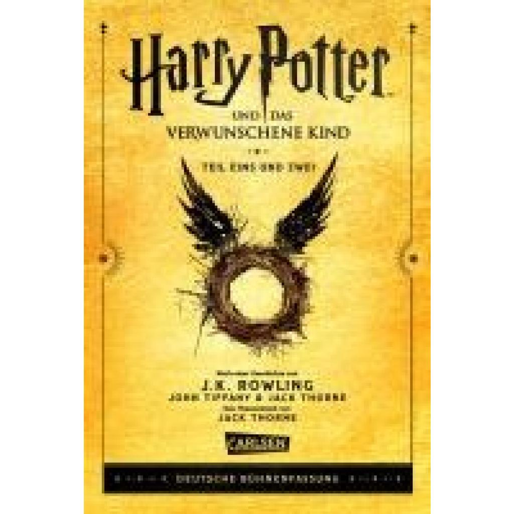 Rowling, J. K.: Harry Potter und das verwunschene Kind. Teil eins und zwei (Deutsche Bühnenfassung) (Harry Potter)