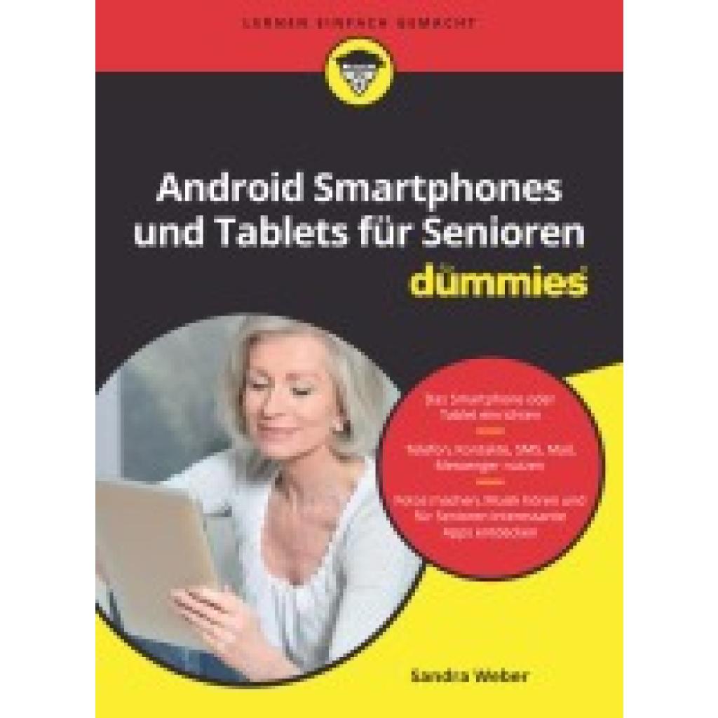Weber, Sandra: Android Smartphones und Tablets für Senioren für Dummies