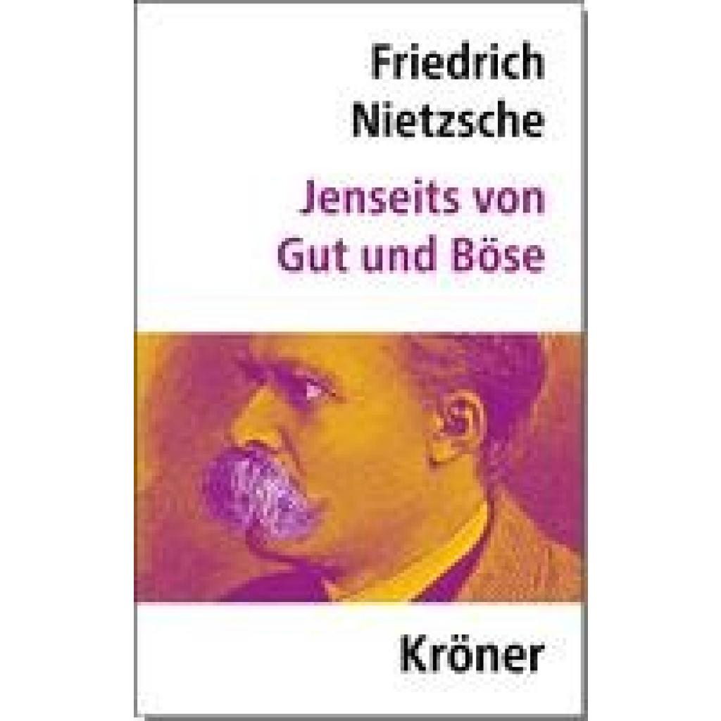 Nietzsche, Friedrich: Jenseits von Gut und Böse