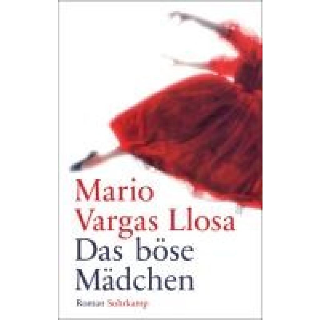 Vargas Llosa, Mario: Das böse Mädchen