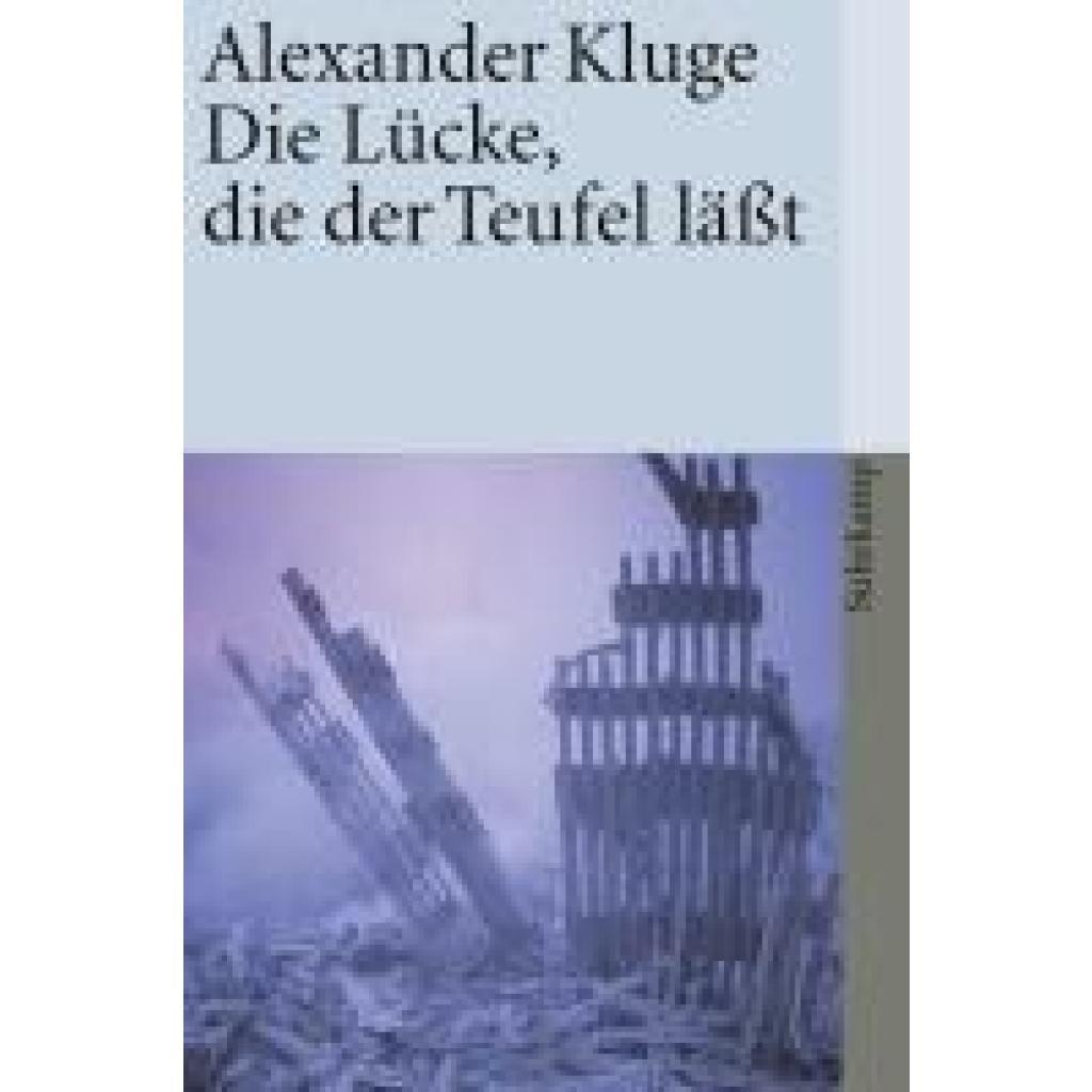 Kluge, Alexander: Die Lücke, die der Teufel läßt