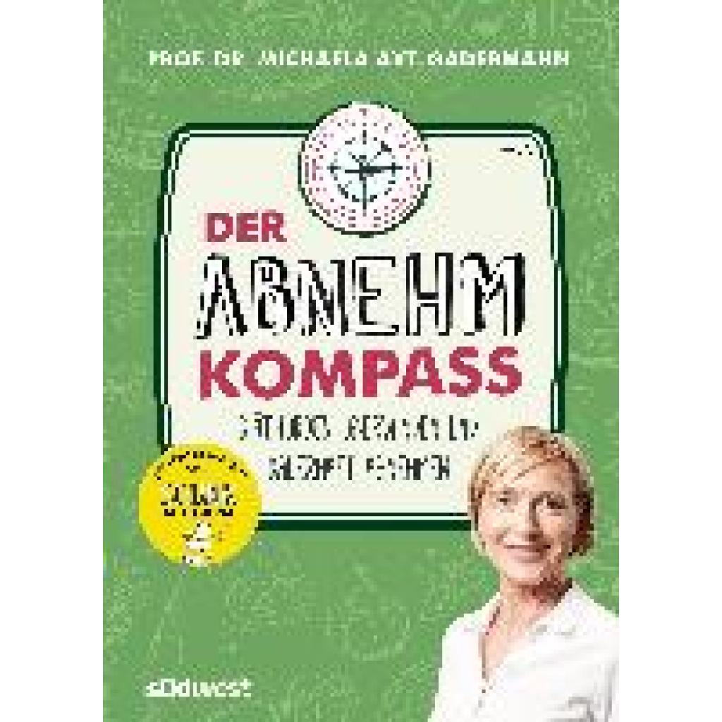 Axt-Gadermann, Michaela: Der Abnehmkompass  - Diäthürden überwinden und dauerhaft abnehmen  - SPIEGEL Bestseller
