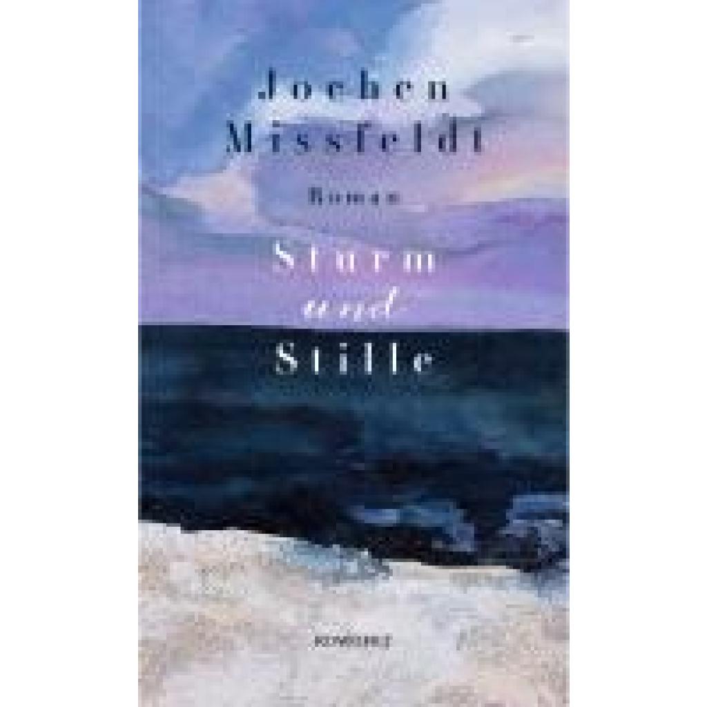 Missfeldt, Jochen: Sturm und Stille