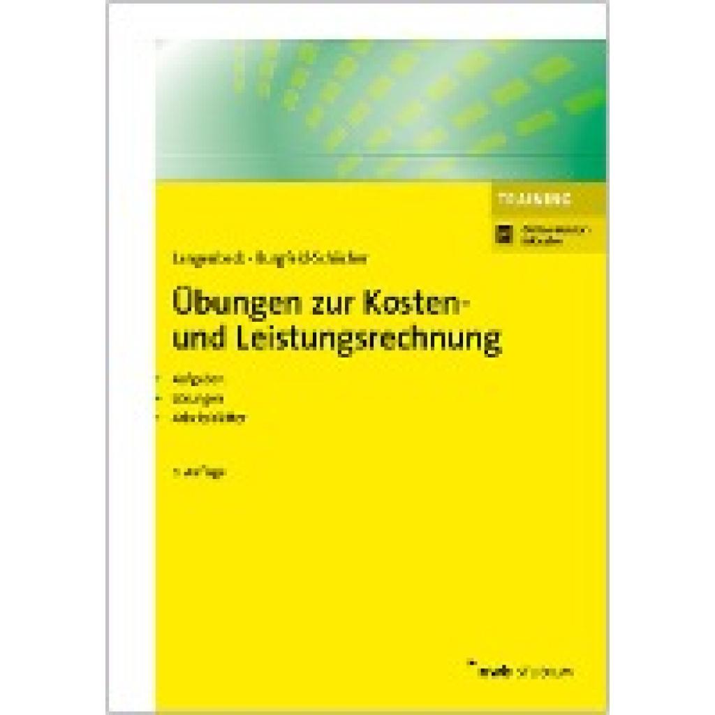 Langenbeck, Jochen: Übungen zur Kosten- und Leistungsrechnung