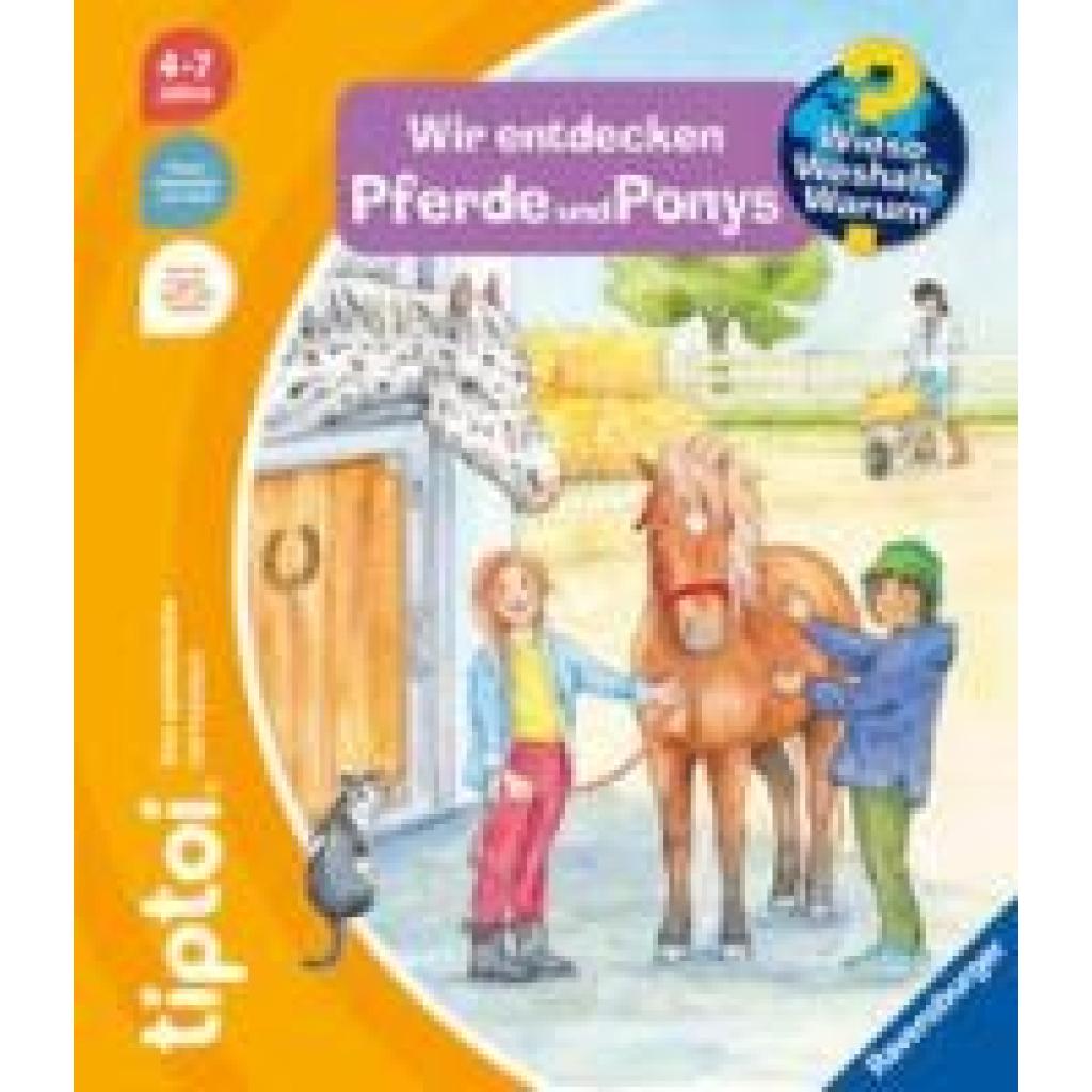 Gernhäuser, Susanne: tiptoi® Wieso? Weshalb? Warum? Wir entdecken Pferde und Ponys