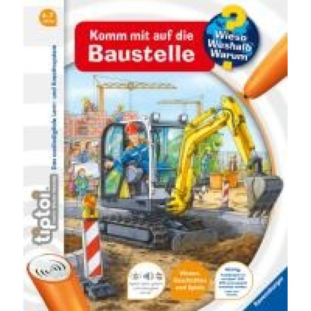 Gernhäuser, Susanne: tiptoi® Wieso? Weshalb? Warum? Komm mit auf die Baustelle