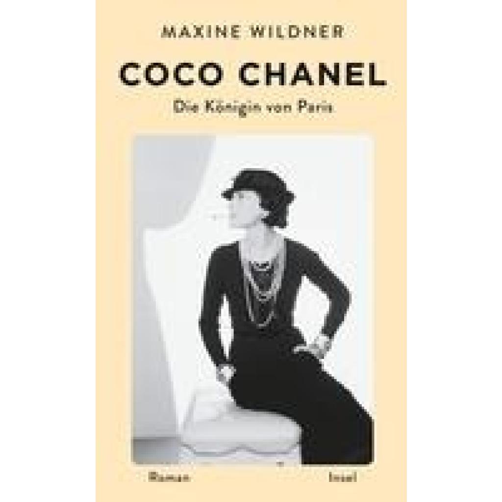 Wildner, Maxine: Coco Chanel. Die Königin von Paris