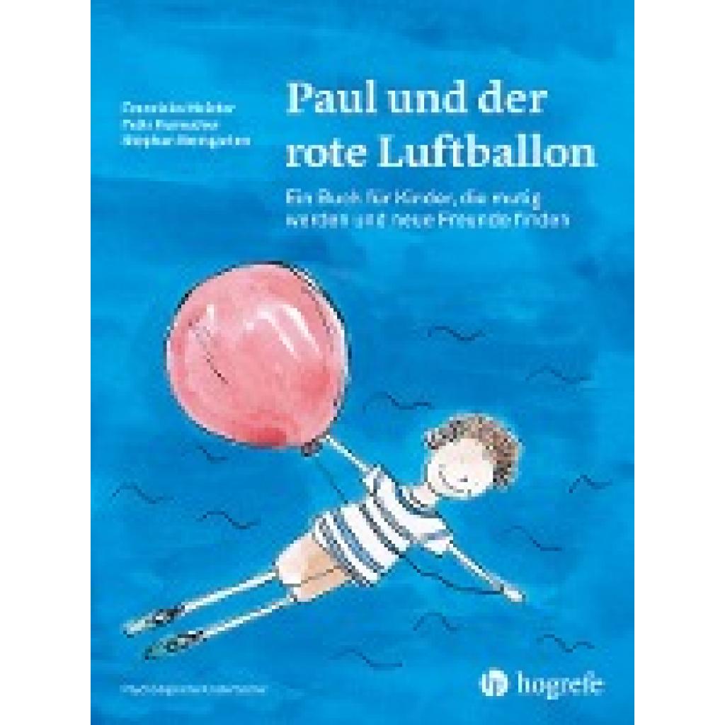 Meister, Franziska: Paul und der rote Luftballon
