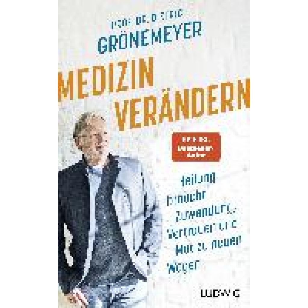 Grönemeyer, Dietrich: Medizin verändern