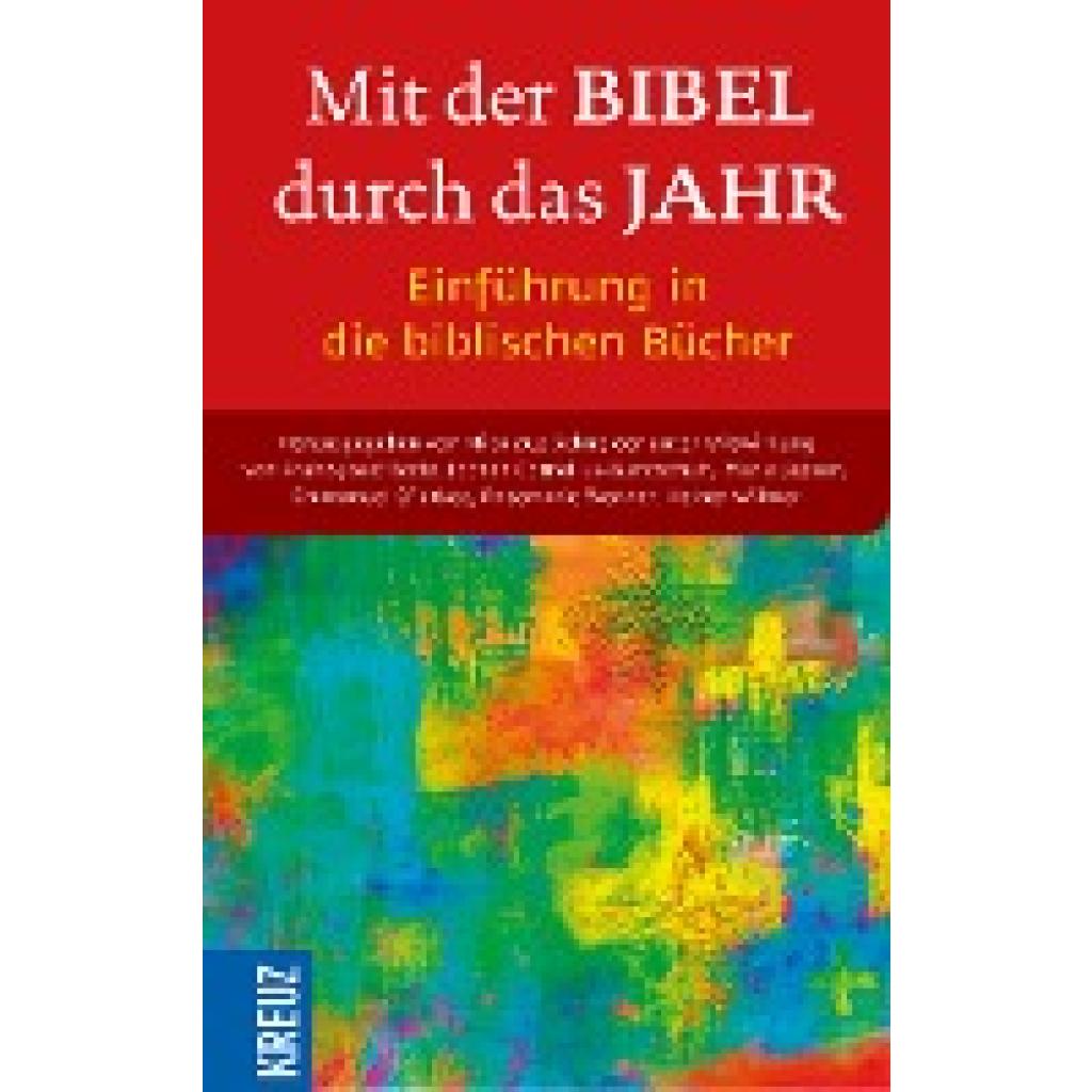 Mit der Bibel durch das Jahr. Einführung in die biblischen Bücher