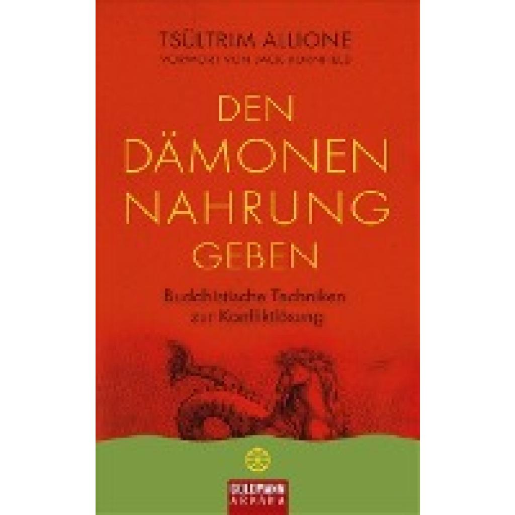 Allione, Tsültrim: Den Dämonen Nahrung geben