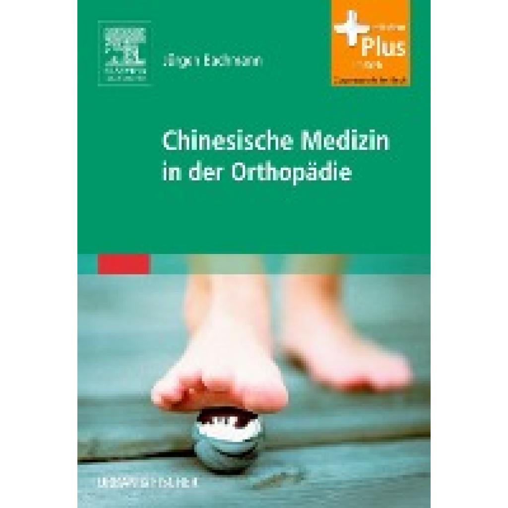 Bachmann, Jürgen: Chinesische Medizin in der Orthopädie