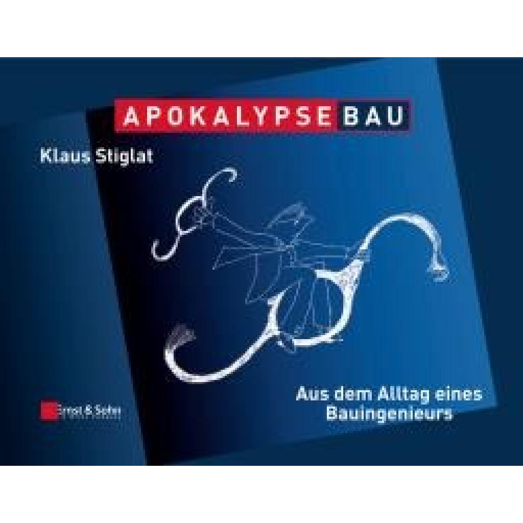Stiglat, Klaus: Apokalypse Bau