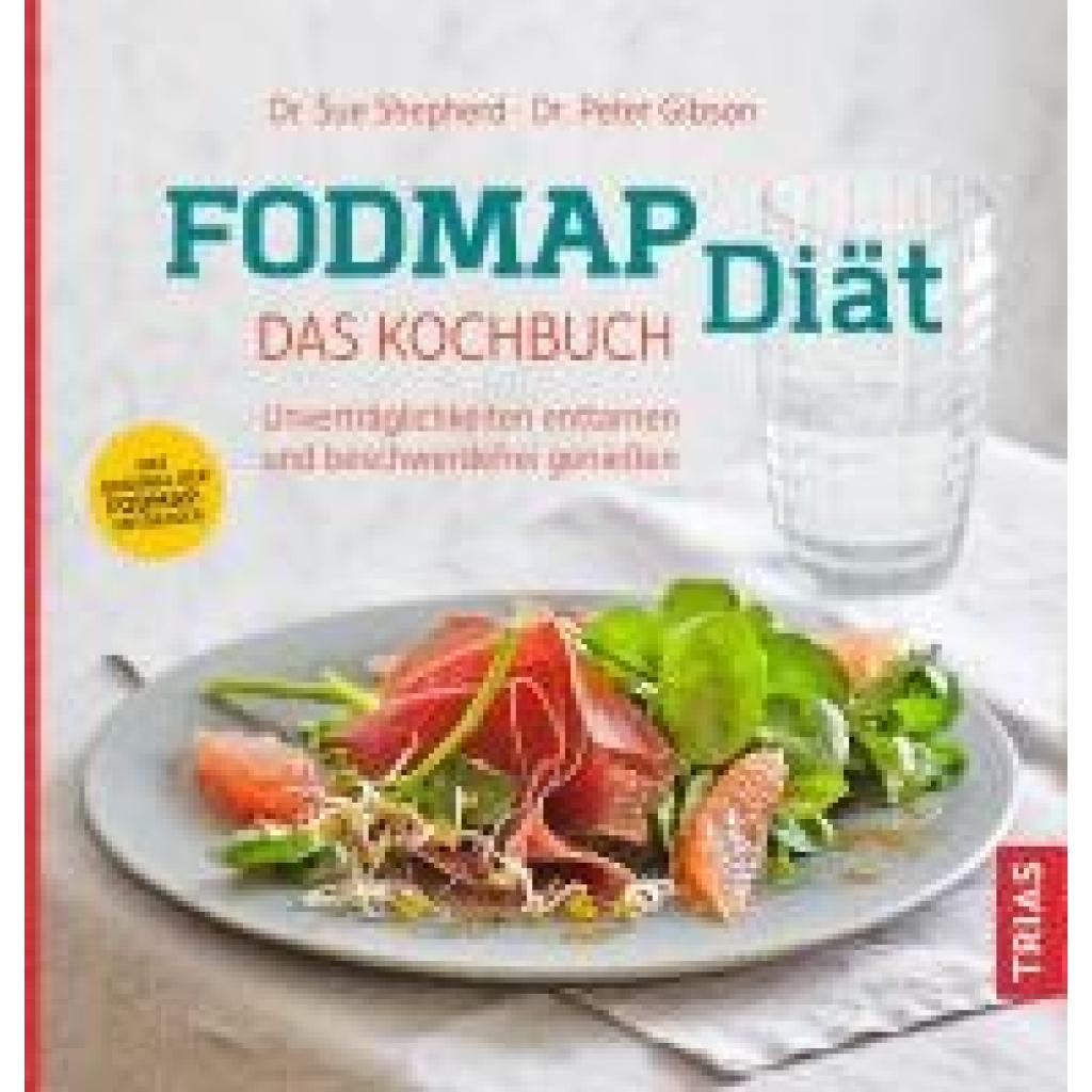 Shepherd, Sue: FODMAP-Diät - Das Kochbuch