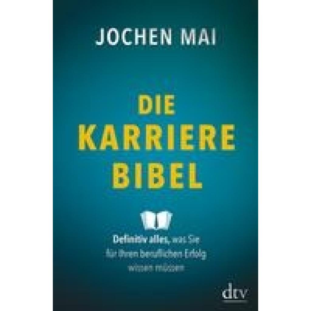 Mai, Jochen: Die Karriere-Bibel