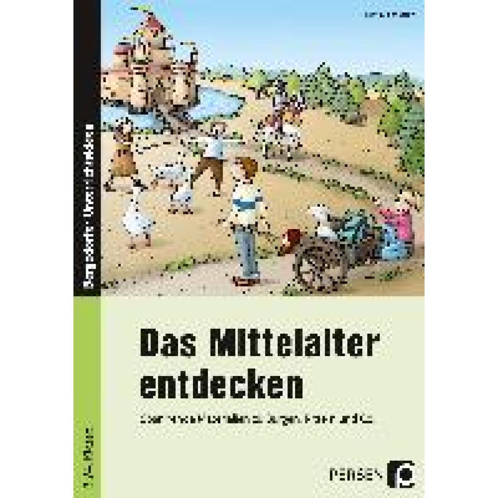 Jebautzke, Kirstin: Das Mittelalter entdecken