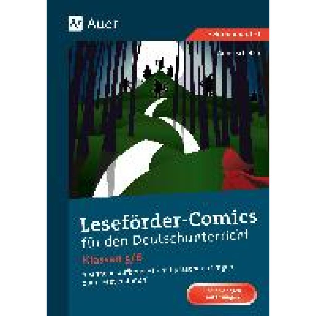 Scheller, Anne: Leseförder-Comics für den Deutschunterricht 5-6