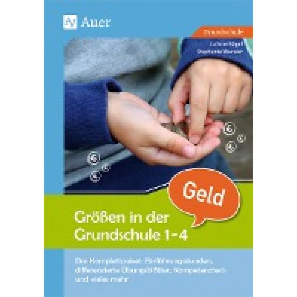 Kögel, Juliane: Größen in der Grundschule Geld 1-4